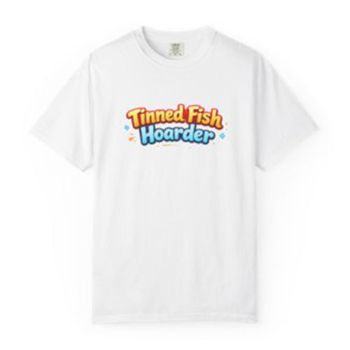 Tinned Fish Hoarder T-Shirt